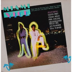 Miami Vice Soundtrack | Various Artists