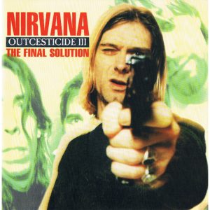 The Final Solution: Outcesticide III | Nirvana