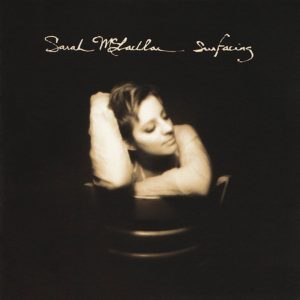 Surfacing | Sarah McLachlan