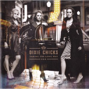 Taking the Long Way | The Chicks